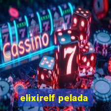 elixirelf pelada